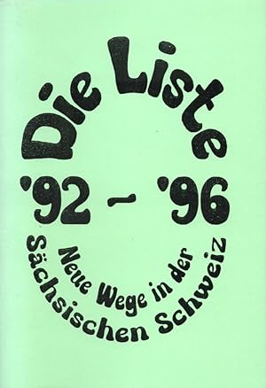 Die Liste '92 -'96;Neue Wege in der Sächsische Schweiz