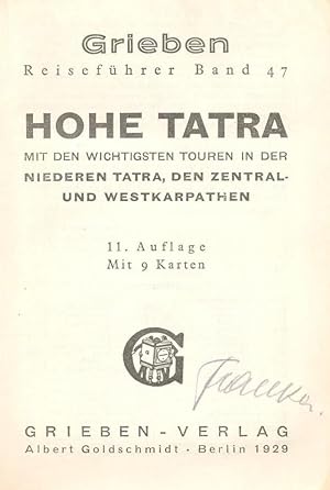 Hohe Tatra. Mit den wichtigsten Touren in der Niederen Tatra, den Zentral- und Westkarpathen;(= G...