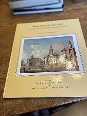Seller image for New Lease of Life: The Law Society's Building at Blackhall Place [Hardcover] Sen O'Reilly; Nicholas K. Robinson and Arthur Gibney (Foreword) for sale by Heroes Bookshop