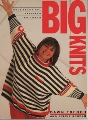 Seller image for Big Knits: Bold, Beautiful, Designer Knitwear (Paperback editions) for sale by WeBuyBooks