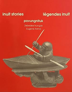 Bild des Verkufers fr Inuit Stories/Lgendes Inuit: Povungnituk zum Verkauf von Antiquariaat Schot