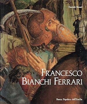 Immagine del venditore per Francesco Bianchi Ferrari. La pittura a Modena fra '4 e '500 venduto da Messinissa libri