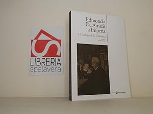 Bild des Verkufers fr Edmondo De Amicis a Imperia. Catalogo della biblioteca zum Verkauf von Libreria Spalavera