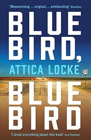 Seller image for Bluebird, Bluebird (Highway 59 by Attica Locke) for sale by WeBuyBooks