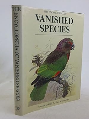 Image du vendeur pour The encyclopedia of vanished species mis en vente par WeBuyBooks