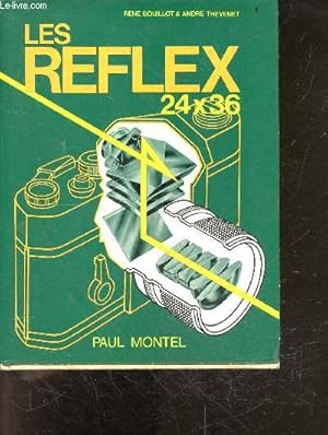 Seller image for Les reflex 24x36 - 510 illustrations et schemas et 46 images couleur for sale by Le-Livre