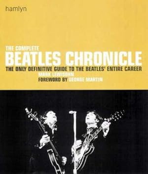 Imagen del vendedor de The Complete "Beatles" Chronicle: The Only Definitive Guide to the "Beatles'" Entire Career a la venta por WeBuyBooks