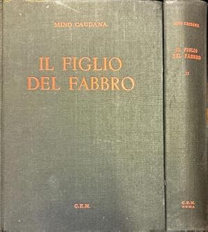 Imagen del vendedor de Il figlio del fabbro. Due volumi. a la venta por Libreria La Fenice di Pietro Freggio
