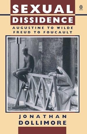 Seller image for Sexual Dissidence: Augustine to Wilde, Freud to Foucault for sale by WeBuyBooks