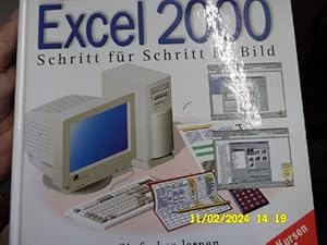 EXCEL 2000 - SCHRITT FÜR SCHRITT IM BILD - Einfacher lernen mit 3D-Grafiken Mit Aufbaukursen auf ...