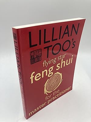 Bild des Verkufers fr Lillian Too's Flying Star: Feng Shui for the Master Practitioner zum Verkauf von thebookforest.com