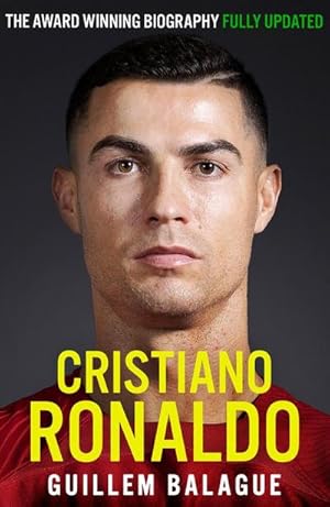 Bild des Verkufers fr Cristiano Ronaldo : The Award-Winning Biography Fully Updated zum Verkauf von AHA-BUCH GmbH