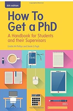 Immagine del venditore per How To Get A Phd: A Handbook For Students And Their Supervisors venduto da WeBuyBooks