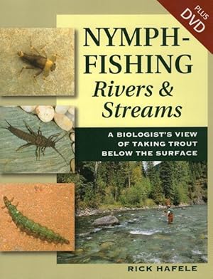 Bild des Verkufers fr Nymph-Fishing Rivers and Streams: A Biologist\ s View of Taking Trout Below the Surface zum Verkauf von moluna