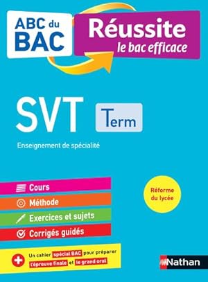 Imagen del vendedor de SVT Terminale (Sciences de la vie et de la Terre) - ABC du BAC Russite - Bac 2022 - Enseignement de spcialit Tle - Cours Mthode Exercices et Sujets corrigs + Cahier spcial Bac a la venta por Dmons et Merveilles