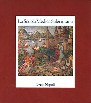 Immagine del venditore per La Scuola Medica Salernitana storia, immagini, manoscritti dall'XI al XIII secolo venduto da Di Mano in Mano Soc. Coop