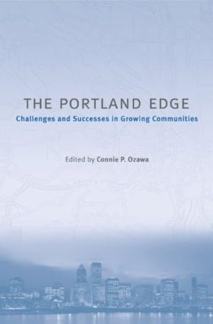 Seller image for Portland Edge : Challenges And Successes In Growing Communities for sale by GreatBookPrices