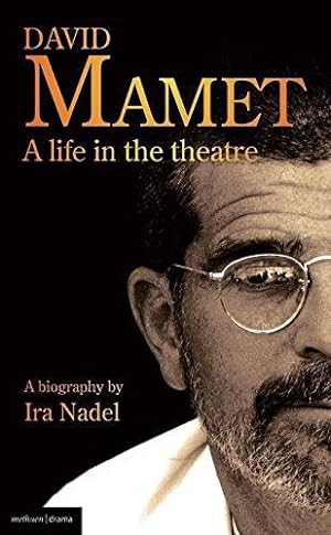 Image du vendeur pour David Mamet: A Life in the Theatre (Biography and Autobiography) mis en vente par WeBuyBooks