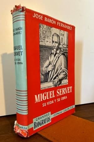 Miguel Servet, su vida y su obra
