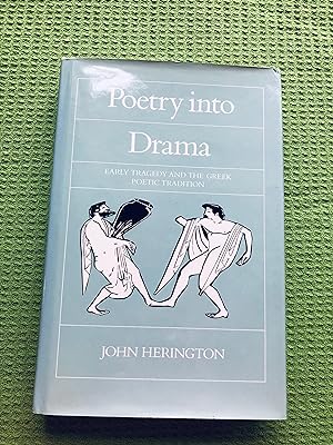 Immagine del venditore per Poetry Into Drama: Early Tragedy and the Greek Poetic Tradition venduto da Cream Petal Goods
