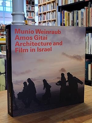 Imagen del vendedor de Munio Weinraub, Amos Gitai - Architektur und Film in Israel, Publikation zur gleichnamigen Ausstellung in der Pinakothek der Moderne Mnchen, a la venta por Antiquariat Orban & Streu GbR