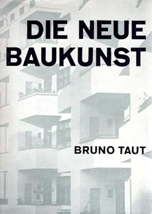 Die neue Baukunst in Europa und Amerika. Mit 304 Abbildungen und 80 Grundrissen und einem Vorwort...