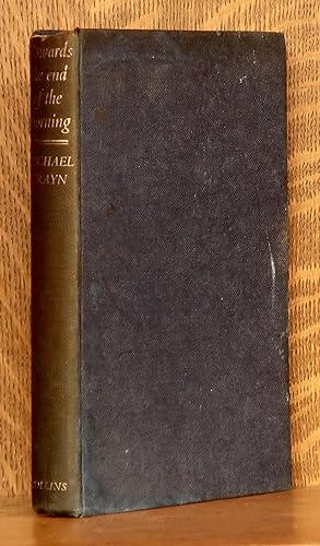 Seller image for TOWARDS THE END OF THE MORNING for sale by Andre Strong Bookseller