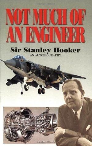 Seller image for Not Much Of An Engineer:- An Autobiography for sale by WeBuyBooks