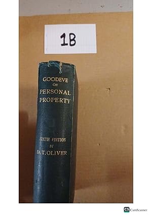 Seller image for Goodeve's Modern Law of Personal Property 6th Ed By D T Oliver for sale by UK LAW BOOK SELLERS LTD