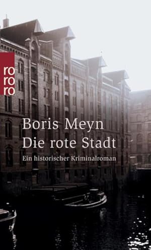 Seller image for Die rote Stadt : Ein historischer Hamburg-Krimi for sale by AHA-BUCH GmbH