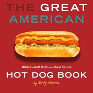Bild des Verkufers fr Great American Hot Dog Book zum Verkauf von WeBuyBooks