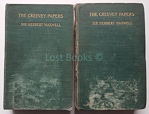 The Creevey Papers, A Selection from the Correspondence & Diaries of the Late Thomas Creevey, M.P...