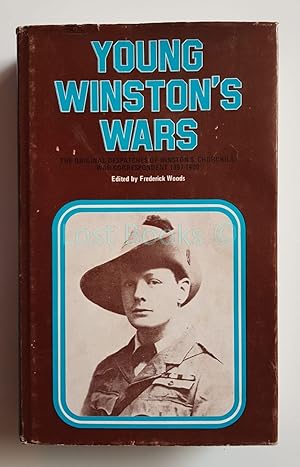 Imagen del vendedor de Young Winston's Wars: The Original Despatches of Winston S Churchill, War Correspondent, 1897-1900 a la venta por All Lost Books