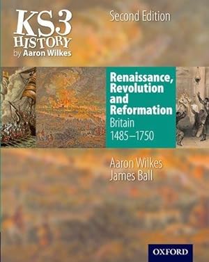 Bild des Verkufers fr KS3 History by Aaron Wilkes: Renaissance, Revolution and Reformation - Student Book (Folens History) zum Verkauf von WeBuyBooks