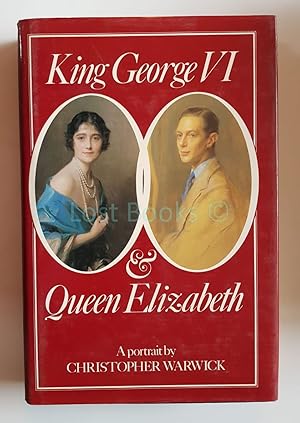Seller image for King George VI and Queen Elizabeth for sale by All Lost Books