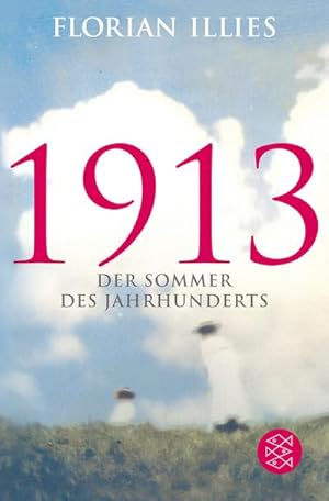 Bild des Verkufers fr 1913 : Der Sommer des Jahrhunderts zum Verkauf von AHA-BUCH GmbH