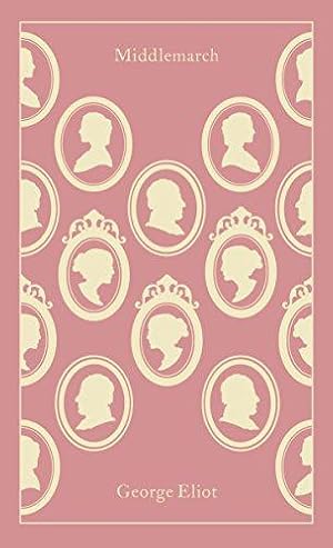 Seller image for Middlemarch: George Eliot (Penguin Clothbound Classics) for sale by WeBuyBooks 2