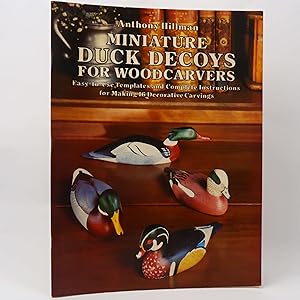 Seller image for Carving Miniature Duck Decoys for sale by Neutral Balloon Books