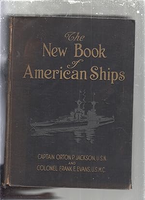 Image du vendeur pour The New Book of American Ships mis en vente par Old Book Shop of Bordentown (ABAA, ILAB)