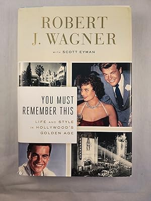 Seller image for You Must Remember This: Life and Style in Hollywood's Golden Age for sale by WellRead Books A.B.A.A.