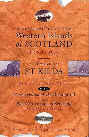 Immagine del venditore per A Description of the Western Islands of Scotland Circa 1695: A Voyage to St Kilda venduto da WeBuyBooks