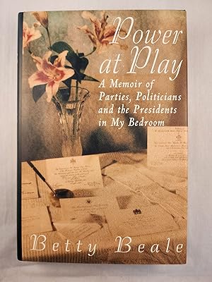Imagen del vendedor de Power at Play: A Memoir of Parties, Politicians and the Presidents in My Bedroom a la venta por WellRead Books A.B.A.A.