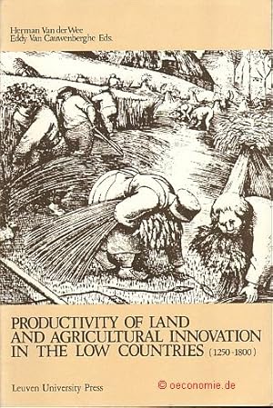 Imagen del vendedor de Productivity of Land and Agricultural Innovation in the Low Countries (1250-1800). Belgisch Centrum voor Landelijke Geschiedenis, Centre Belge d'histoire rurale, No 55. a la venta por Antiquariat Hohmann