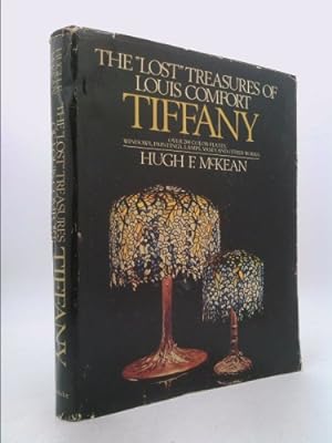 Seller image for The Lost Treasures of Louis Comfort Tiffany for sale by ThriftBooksVintage
