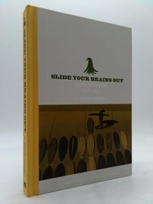 Immagine del venditore per Slide Your Brains Out: Surfing in General 1997-2012 venduto da ThriftBooksVintage