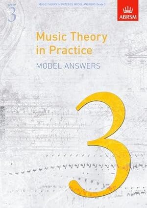 Bild des Verkufers fr Music Theory in Practice Model Answers, Grade 3 (Music Theory in Practice (ABRSM)) zum Verkauf von WeBuyBooks