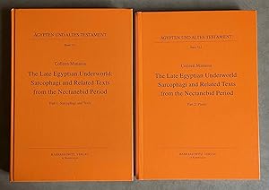 Imagen del vendedor de The Late Egyptian underworld: Sarcophagi and related Texts from the Nectanebid Period. Part 1: Sarcophagi and Texts. Part 2: Plates (complete set) a la venta por Meretseger Books