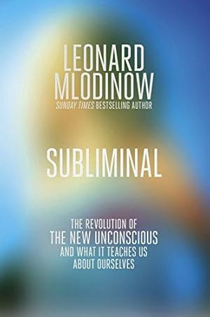 Seller image for Subliminal: The New Unconscious and What it Teaches Us for sale by WeBuyBooks