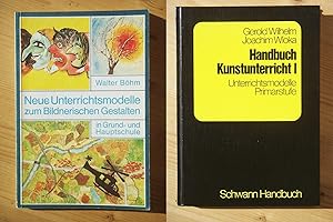 Zwei Bücher: Neue Unterrichtsmodelle zum Bildnerischen Gestalten in Grund- und Hauptschule + Hand...