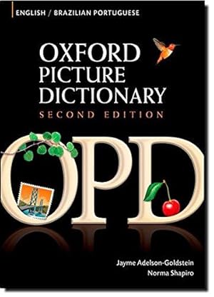 Imagen del vendedor de English-Brazilian Portuguese Edition: Bilingual Dictionary for Brazilian Portuguese-speaking teenage and adult students of English. (Oxford Picture Dictionary Second Edition) a la venta por WeBuyBooks